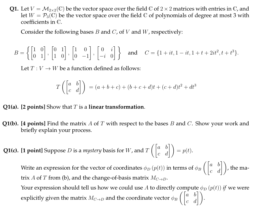 Solved Q1 Let V M2x2 C Be The Vector Space Over The F Chegg Com