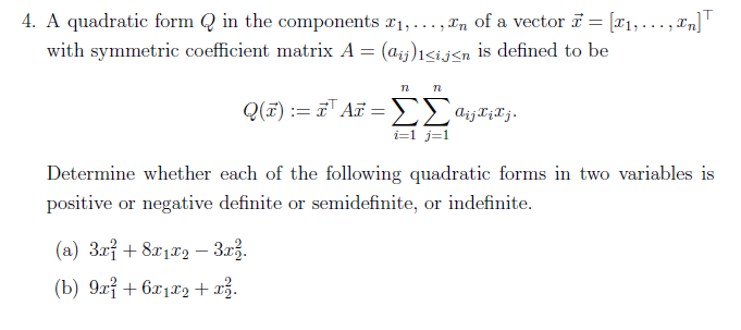 Solved 4. A quadratic form Q in the components x1,…,xn of a | Chegg.com