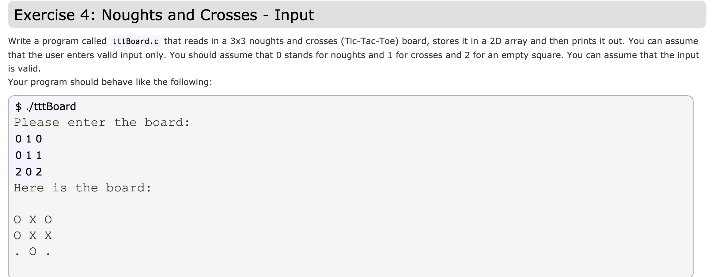 Solved Exercise 4: Noughts and Crosses - Input Write a | Chegg.com