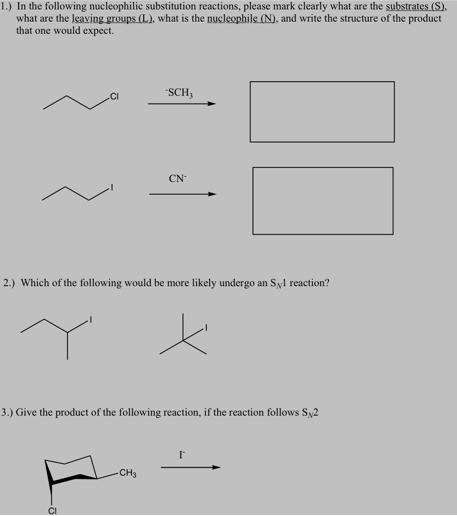 Solved 1.) In the following nucleophilic substitution | Chegg.com