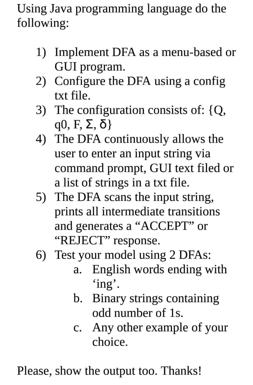 Solved Using Java programming language do the following: 1) | Chegg.com