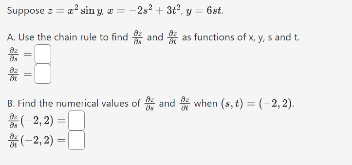 Solved Suppose Zx2sinyx−2s23t2y6st A Use The Chain 9141