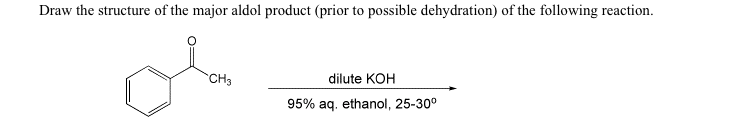 Draw the structure of the major aldol product (prior | Chegg.com