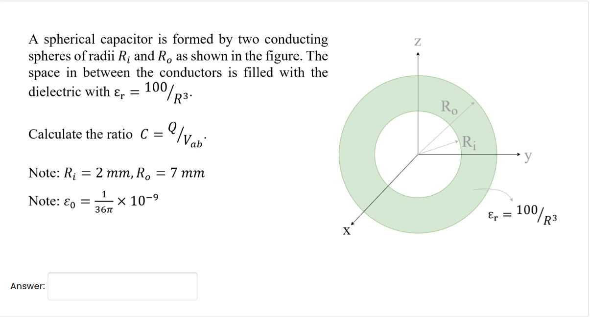 A spherical capacitor is formed by two conducting | Chegg.com