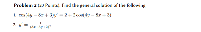 Solved Problem 2 (20 Points): Find the general solution of | Chegg.com