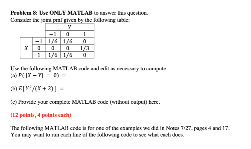 Solved Problem 8: Use ONLY MATLAB to answer this question. | Chegg.com