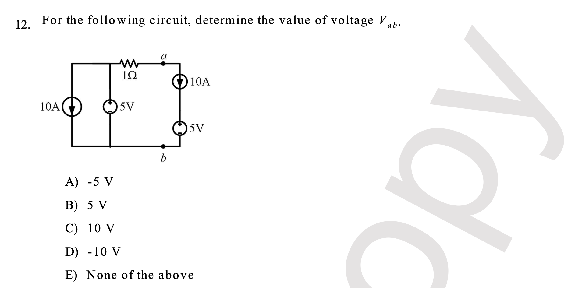 Solved 12. For The Following Circuit, Determine The Value Of | Chegg.com