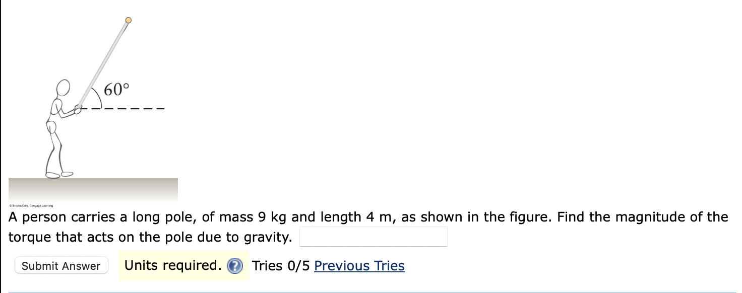 Solved A person carries a long pole, of mass 9 kg and length