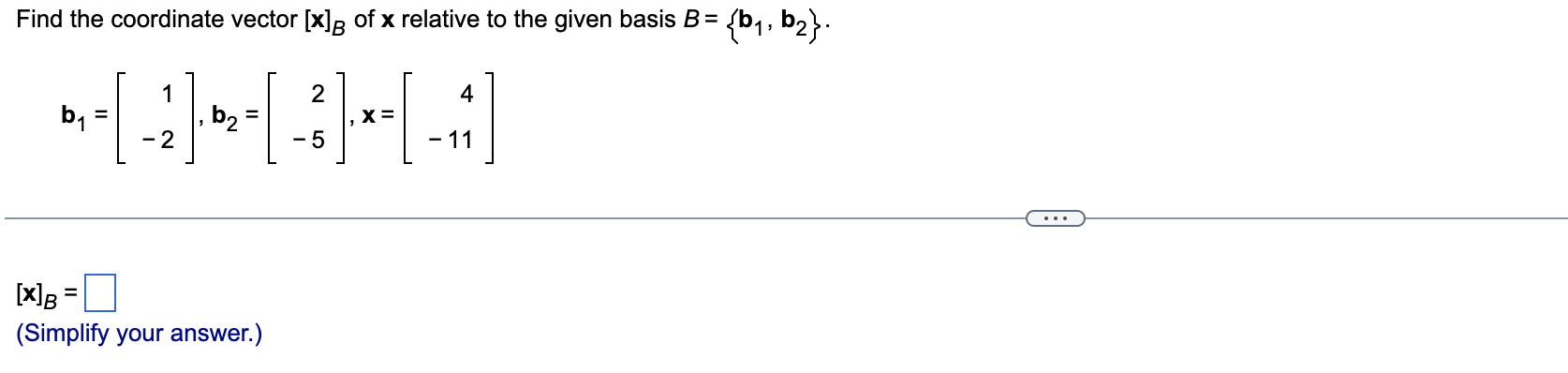 Solved Find the coordinate vector [x]B of x relative to the | Chegg.com