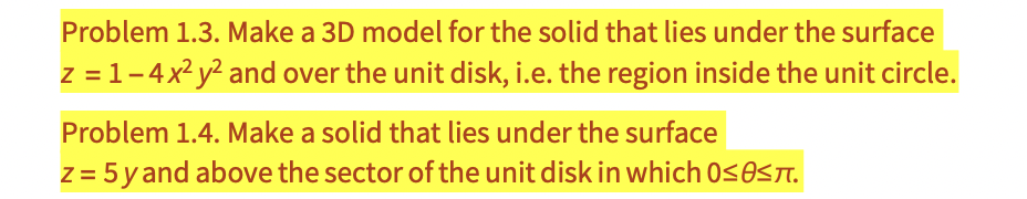 Solved Problem 1.3. Make a 3D model for the solid that lies | Chegg.com