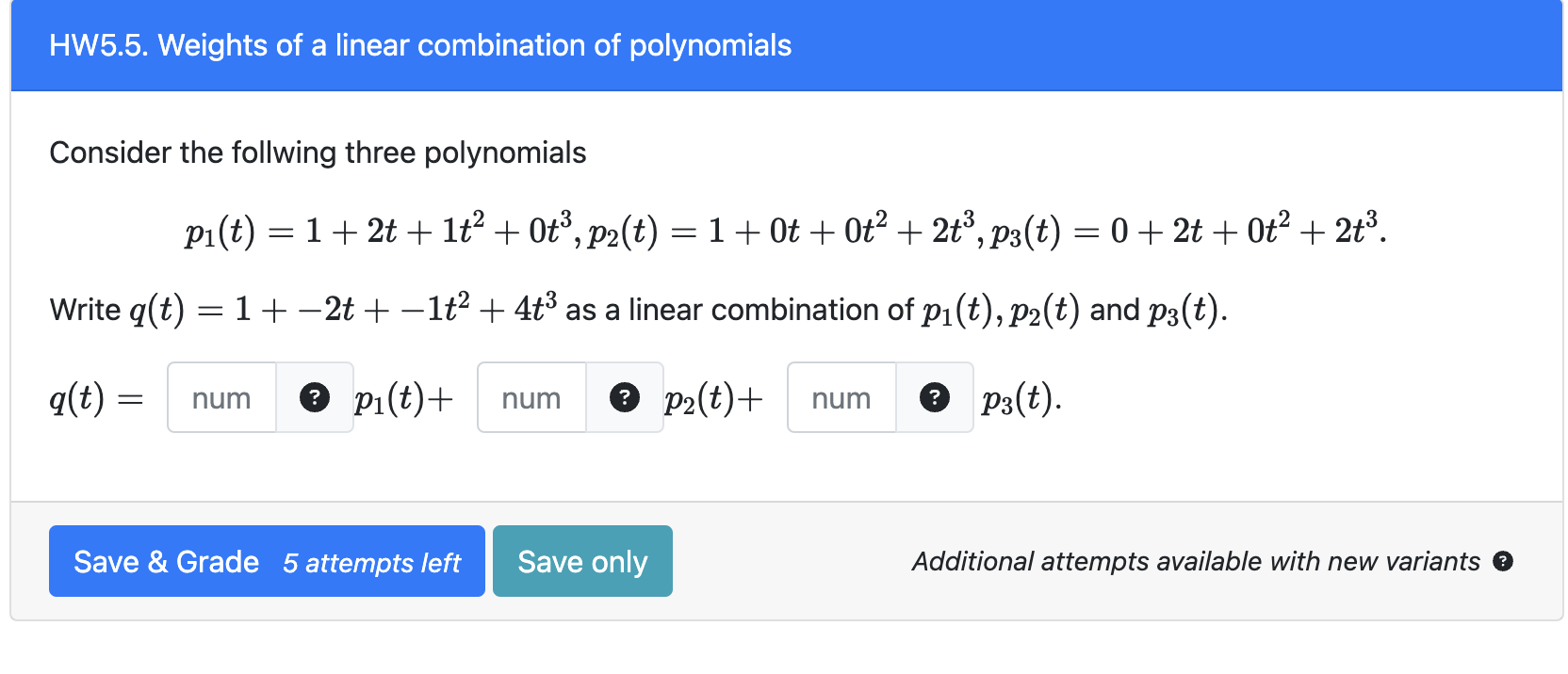 Solved HW5.5. Weights of a linear combination of polynomials