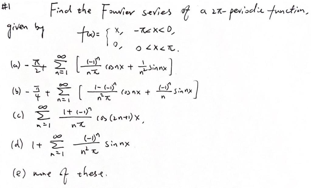 Solved #1 Find the Fourier series of two= le X, -X | Chegg.com