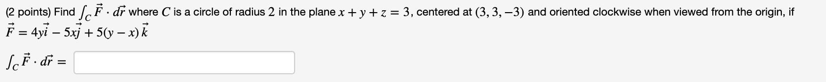 Solved (2 points) Find ScĚ. dr where C is a circle of radius | Chegg.com