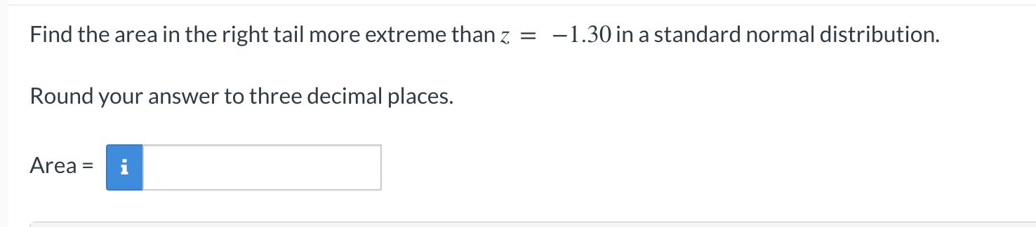 Solved Find the area in the right tail more extreme than | Chegg.com