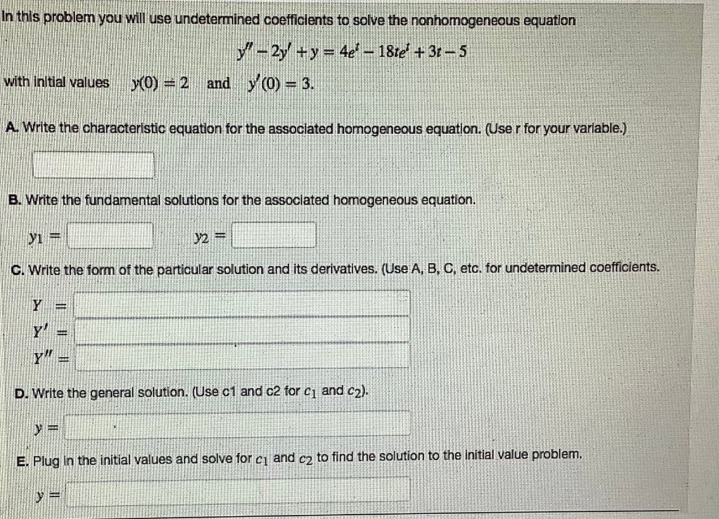 Solved In this problem you will use undetermined | Chegg.com