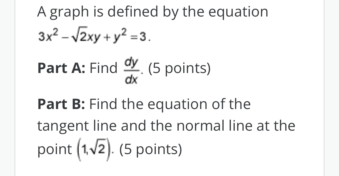 Solved A graph is defined by the equation3x2-22xy+y2=3. | Chegg.com