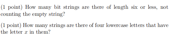 Solved (1 Point) How Many Bit Strings Are There Of Length | Chegg.com