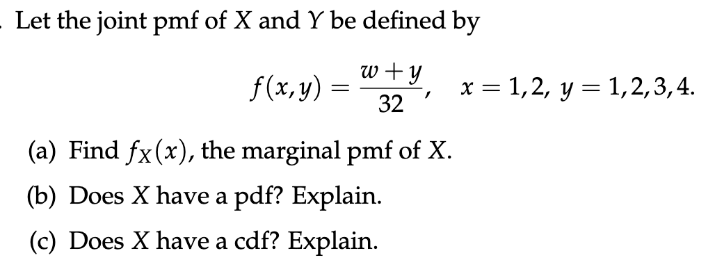 Solved Let the joint pmf of X and Y be defined by | Chegg.com