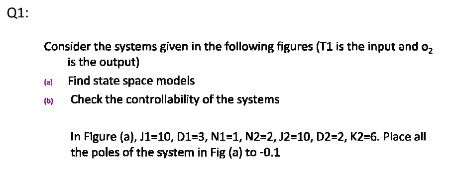 Solved Q1: Consider the systems given in the following | Chegg.com