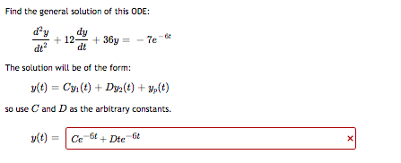 Solved Find the general solution of this ODE: day dy + 12 + | Chegg.com