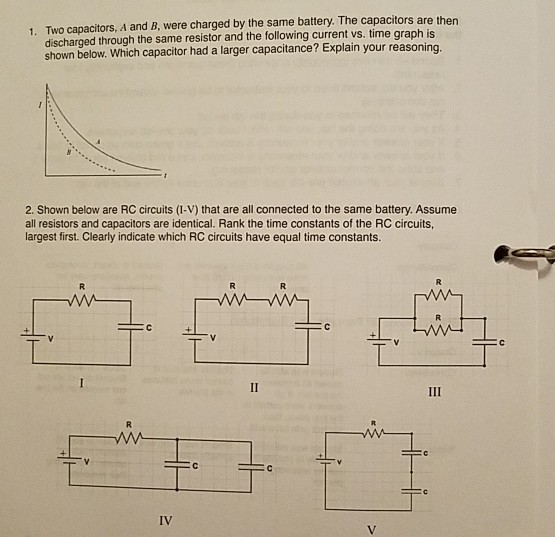 Solved 1. Two Capacitors, A And B, Were Charged By The Same | Chegg.com