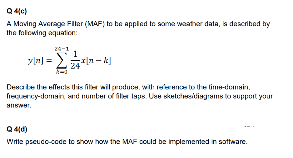 A Moving Average Filter (MAF) to be applied to some | Chegg.com