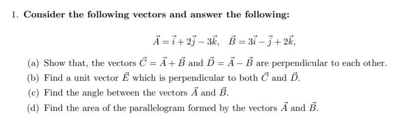 Solved 1 Consider The Following Vectors And Answer The F Chegg Com