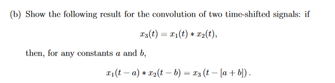 Solved (b) ﻿Show The Following Result For The Convolution Of | Chegg.com