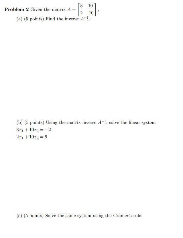 Solved 3 10 Problem 2 Given the matrix A= 2 10 (a) (5 | Chegg.com