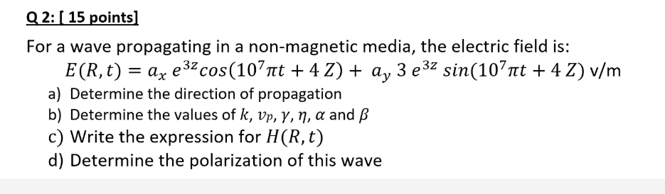 Solved Q2 15 Points For A Wave Propagating In A Non M Chegg Com