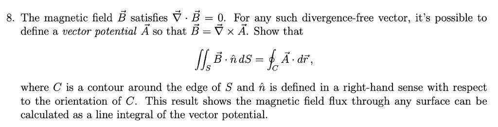 Solved 8. The magnetic field B satisfies . B O. For any such | Chegg.com