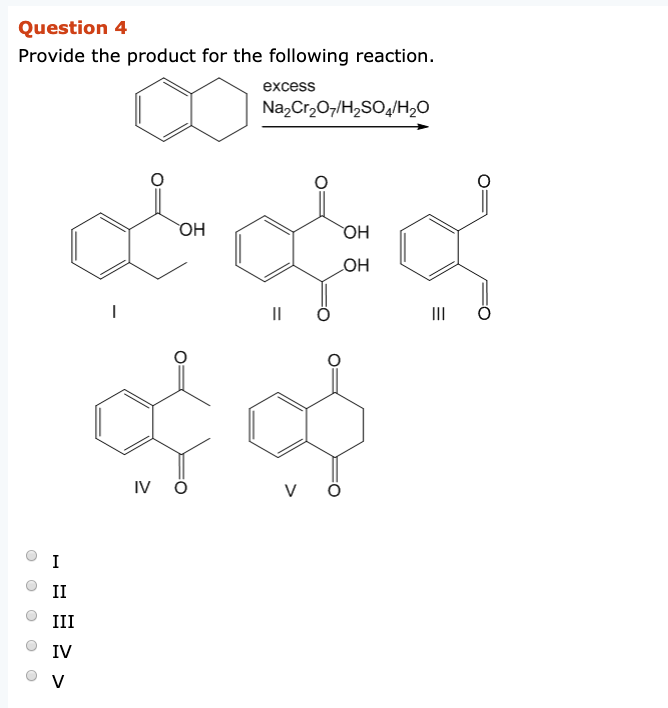 Solved Question 3 Provide The Product For The Following | Chegg.com