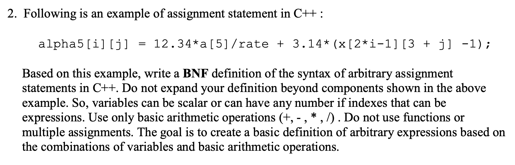 describe how the assignment statement works and provide an example