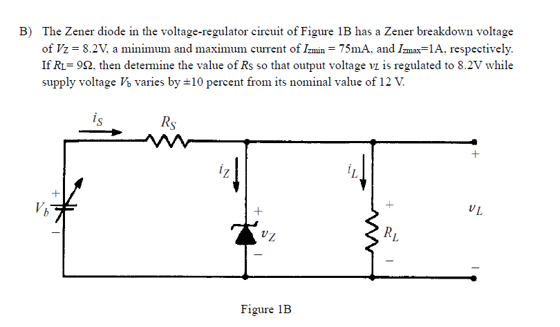 Solved B) The Zener Diode In The Voltage-regulator Circuit | Chegg.com