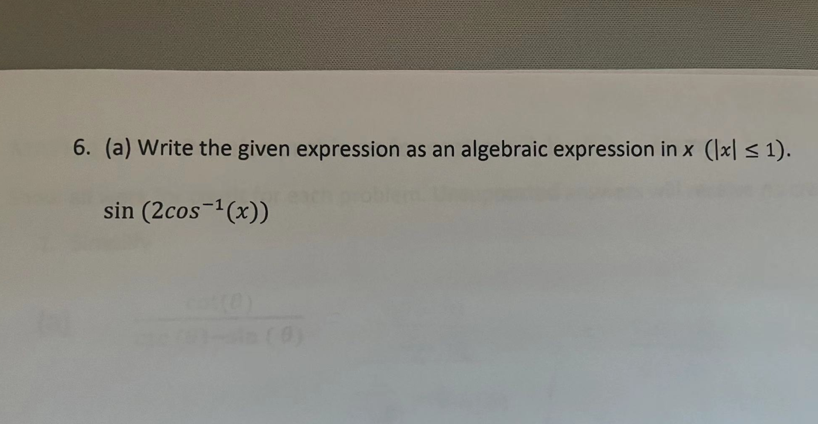 Solved 6. (a) Write the given expression as an algebraic | Chegg.com