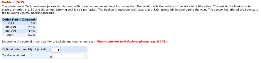 Solved Problem 13-23 The bookstore at Tech purchases jackets | Chegg.com