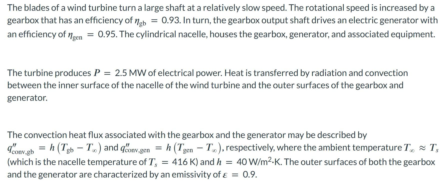 Solved The blades of a wind turbine turn a large shaft at a | Chegg.com