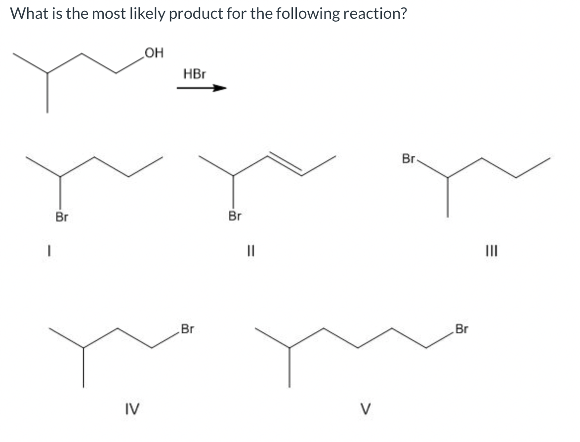 Solved What is the most likely product for the following | Chegg.com