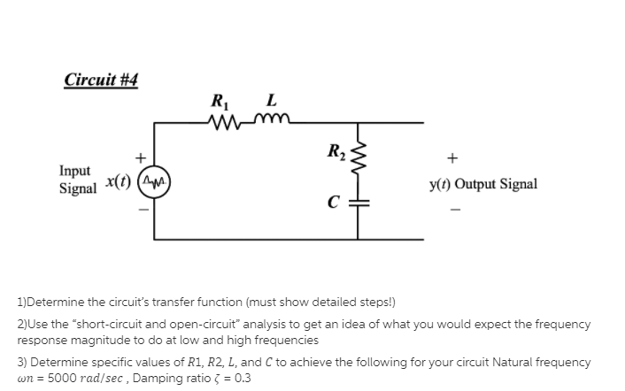 Solved Circuit #4 L R w R; } Input Signal + x(t) (im + y(t) | Chegg.com