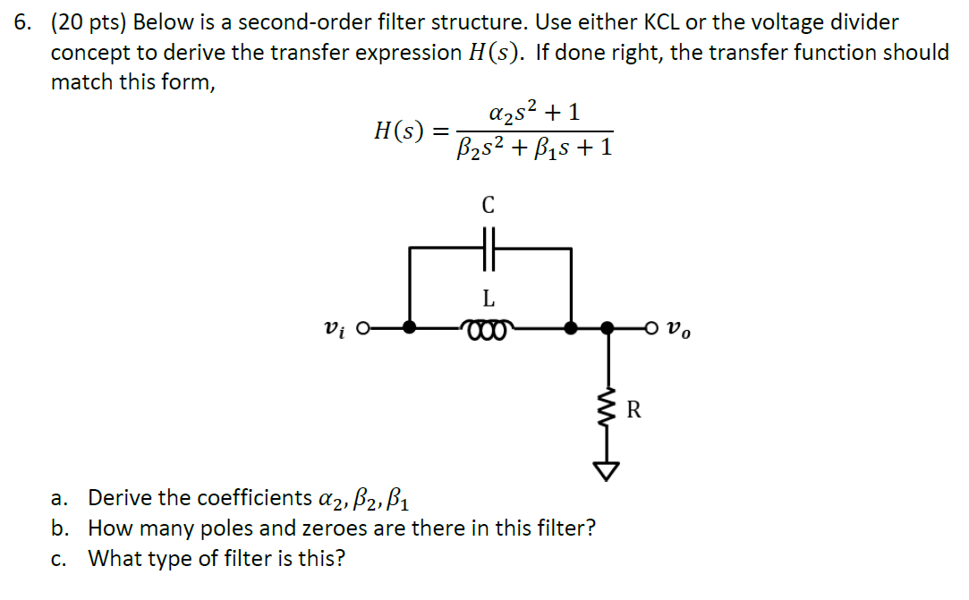 Solved 6. (20 pts) Below is a second-order filter structure. | Chegg.com