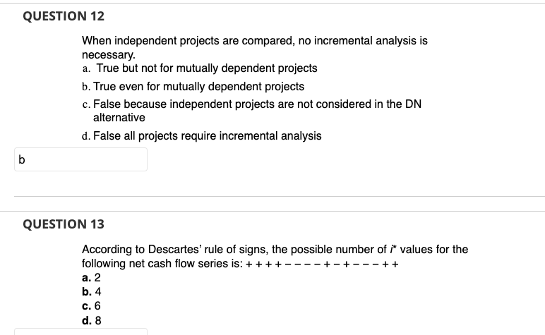 Solved QUESTION 12 When independent projects are compared, | Chegg.com