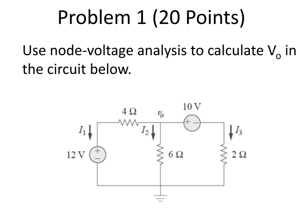 Solved Problem 1 (20 Points) Use Node-voltage Analysis To | Chegg.com