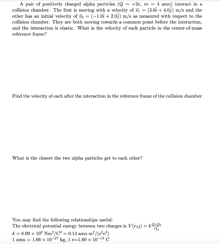 Solved = A pair of positively charged alpha particles (Q = | Chegg.com