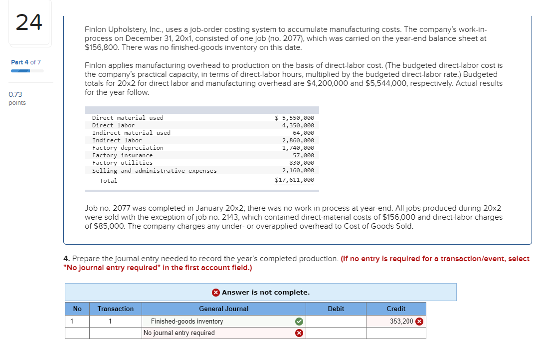 Solved Finlon Upholstery, Inc., uses a joborder costing