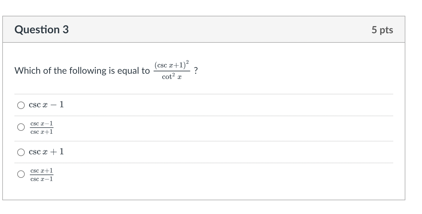 solved-which-of-the-following-is-equal-to-cot2x-cscx-1-2-chegg