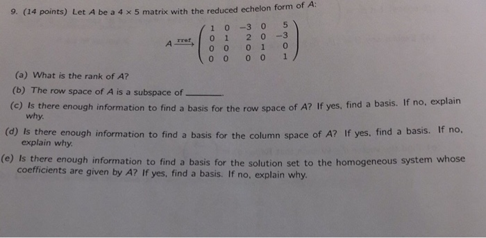 Solved 9. (14 points) Let A be a 4 x 5 matrix with the | Chegg.com