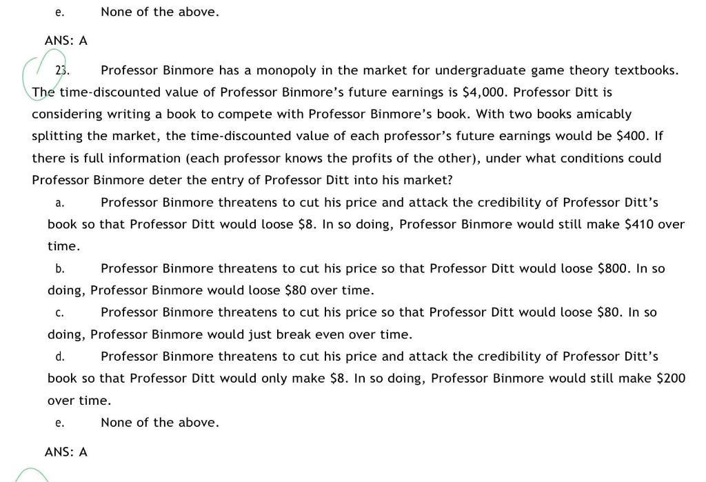 Solved e. None of the above. ANS: A a. 23. Professor Binmore | Chegg.com