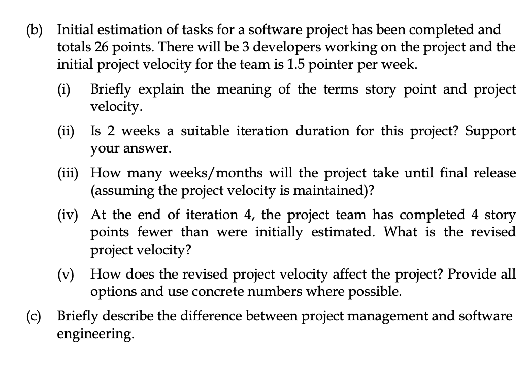 (b) Initial Estimation Of Tasks For A Software | Chegg.com