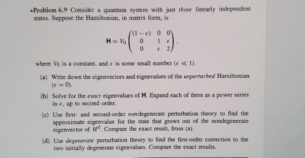 Solved Problem 6.9 Consider a quantum system with just three | Chegg.com