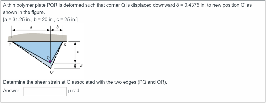 Solved A thin polymer plate PQR is deformed such that corner | Chegg.com